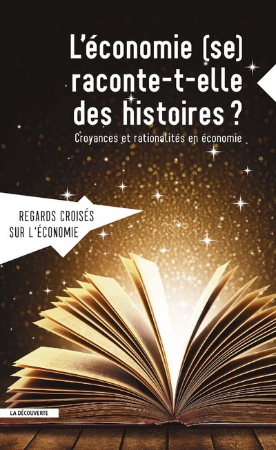 Könyv Revue Regards croisés sur l'économie numéro 22 L'économie (se) raconte-t-elle des histoires ? Regards croisés sur l'économie