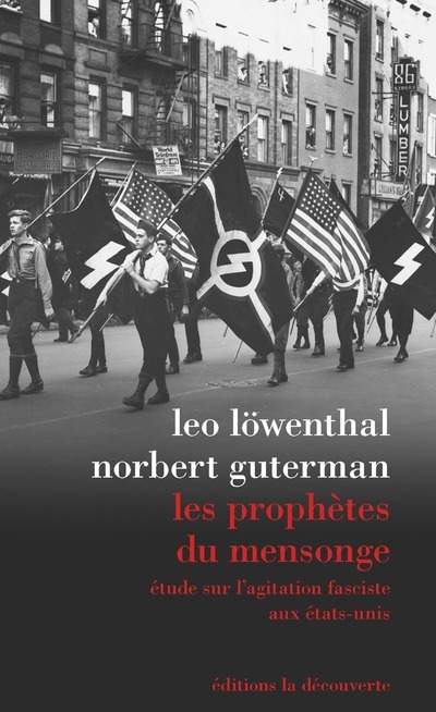Kniha Les prophètes du mensonge - Etude sur l'agitation fasciste aux Etats-Unis Léo Lowenthal