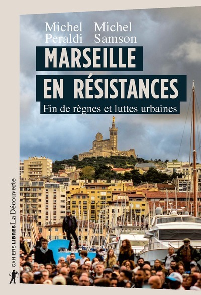 Kniha Marseille en résistances - Fin de règnes et luttes urbaines Michel Peraldi