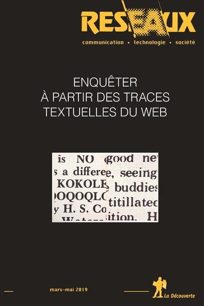 Joc / Jucărie Revue Réseaux Volume 37-214-215/2019 : Enquêter à partir des traces textuelles du web Revue Réseaux