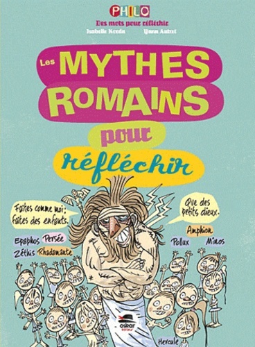 Knjiga LES MYTHES ROMAINS POUR REFLECHIR Autret