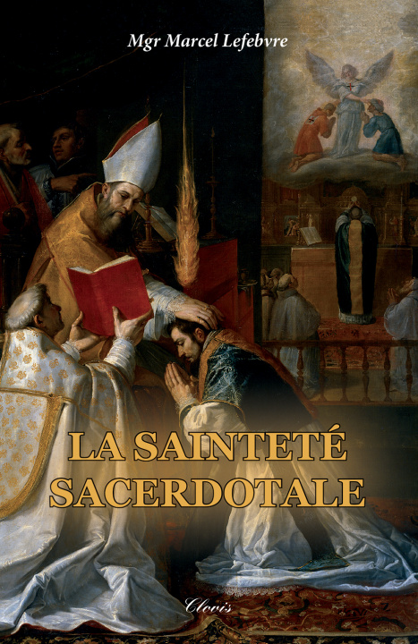 Könyv La sainteté sacerdotale Mgr Marcel Lefebvre
