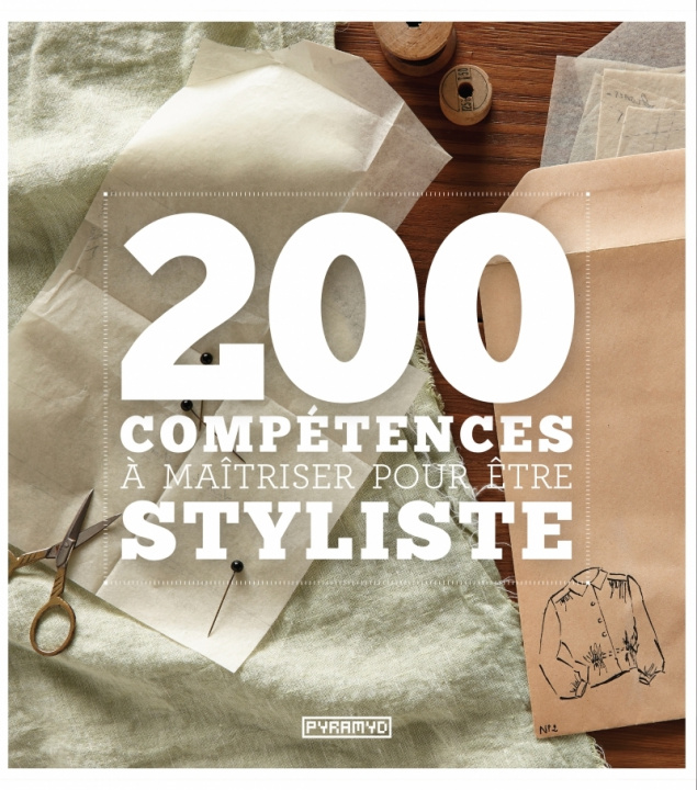 Knjiga 200 compétences à maîtriser pour être styliste Aisling MCKEEFRY