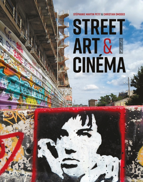 Kniha Street art & cinéma Stéphanie MARTIN PETIT
