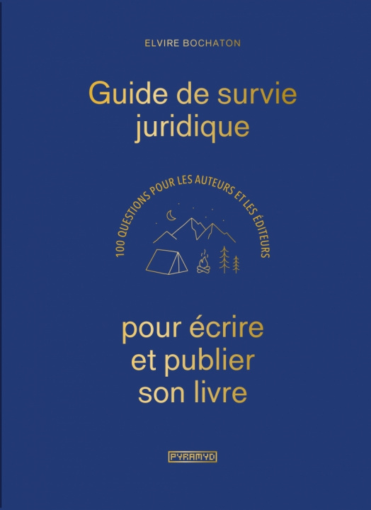 Buch Guide de survie juridique pour écrire et publier son livre Elvire BOCHATON