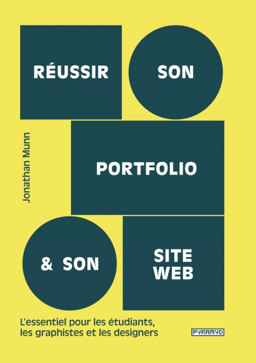 Carte Réussir son portfolio et son site web - L'essentiel pour les Jonathan MUNN