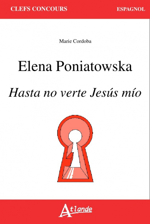 Kniha Elena Poniatowska Hasta no verte Jesus mío LE CORRE