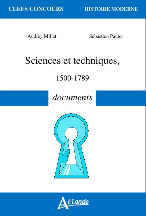 Carte Sciences et techniques - XVe-XVIIIe - 1500-1789 - Documents MILLET AUDREY/PAUTET