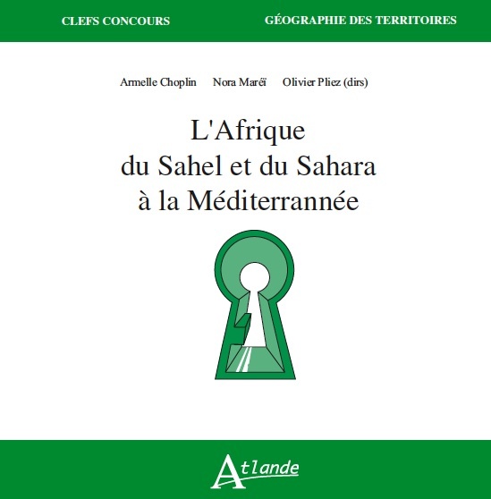 Book L'Afrique du Sahel et du Sahara à la méditerrannée CHOPLIN/MAREI/PLIEZ (DIR)