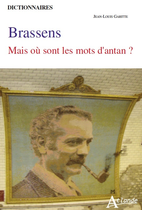 Knjiga Brassens, mais où sont les mots d'antan ? GARITTE JEAN-LOUIS
