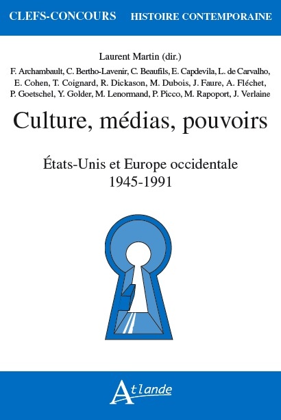 Книга Culture, médias, pouvoirs - Etats-unis et Europe occidentale 1945-1991 MARTIN