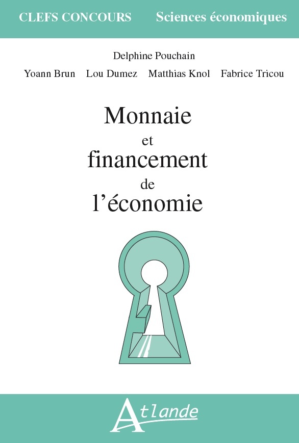 Carte Monnaie et financement de l'économie POUCHAIN/BRUN/DUMEZ/KNOL/