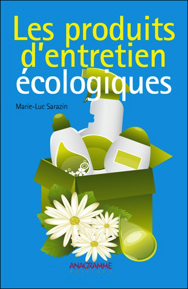 Kniha Les produits d'entretien écologiques Sarazin