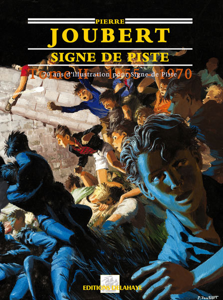 Kniha PIERRE JOUBERT, SIGNE DE PISTE, 1955-1962, L'AGE D'OR, VOL. 2 JOUBERT