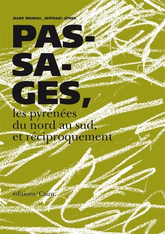 Livre Passages, les pyrenees du nord au sud et reciproquement Bruneau