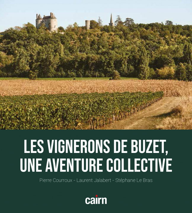 Kniha Les vignerons de Buzet, une aventure collective Jalabert