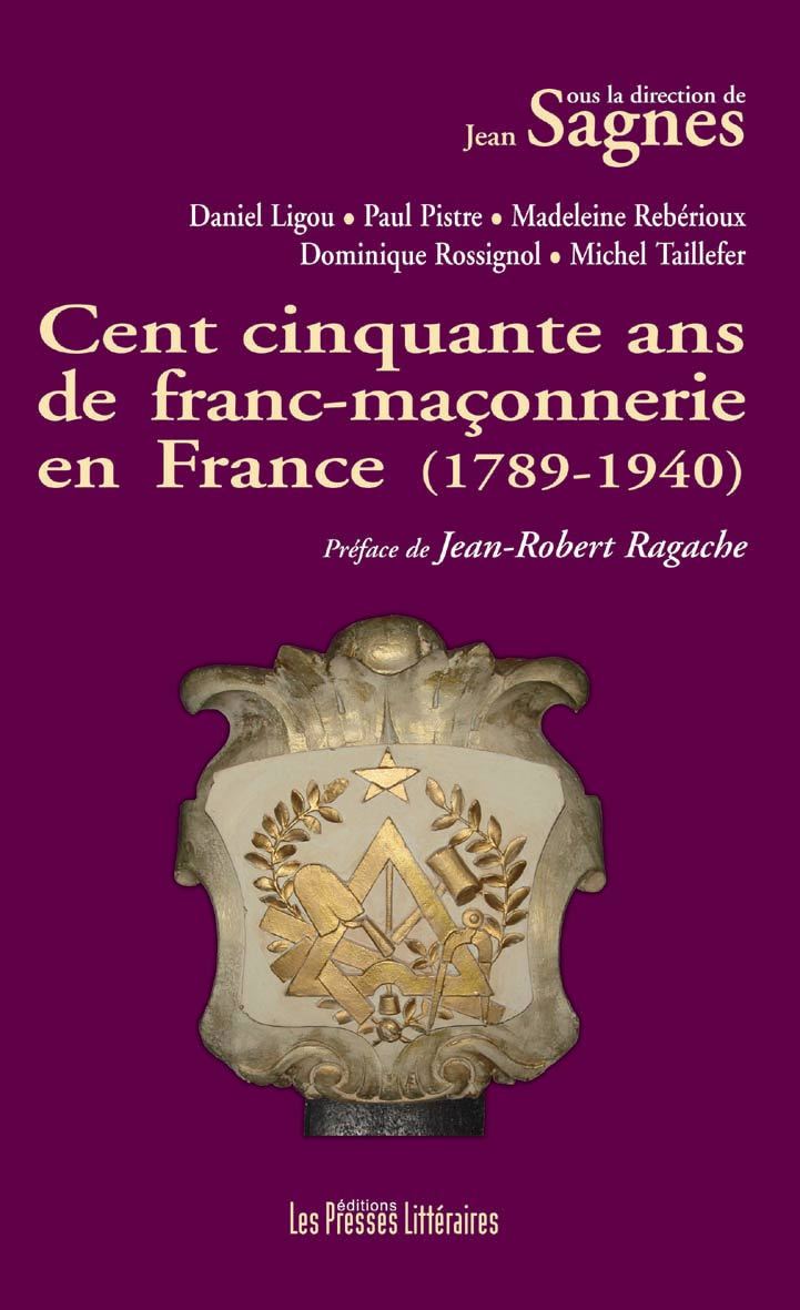 Kniha CENT CINQUANTE ANS DE FRANC-MA SAGNES