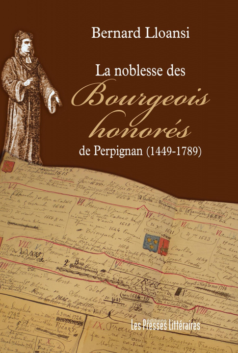 Carte LA NOBLESSE DES BOURGEOIS HONORÉS DE PERPIGNAN (1449-1789) LLOANSI