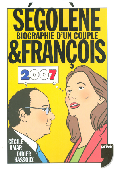 Carte SEGOLENE ET FRANCOIS - BIOGRAPHIE D'UN COUPLE Cécile Amar