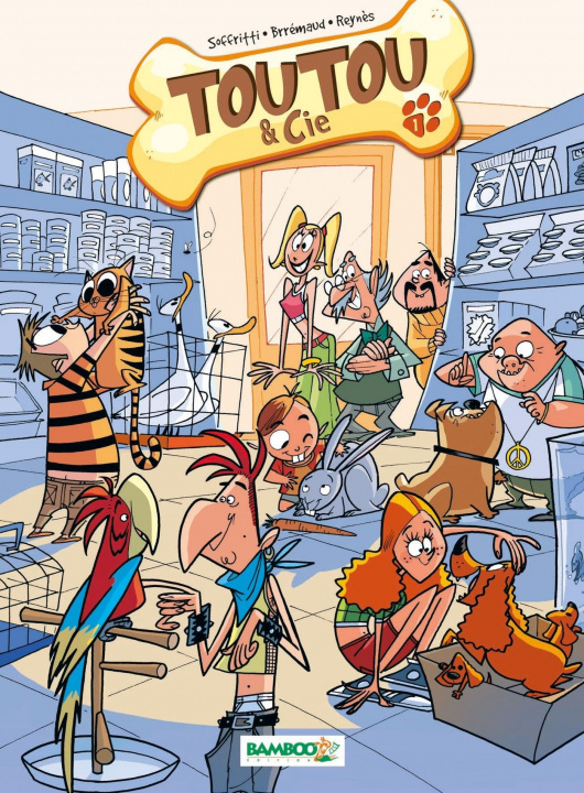 Knjiga Toutou & Cie - tome 01 SOFFRITTI+REYNES+BREMAUD
