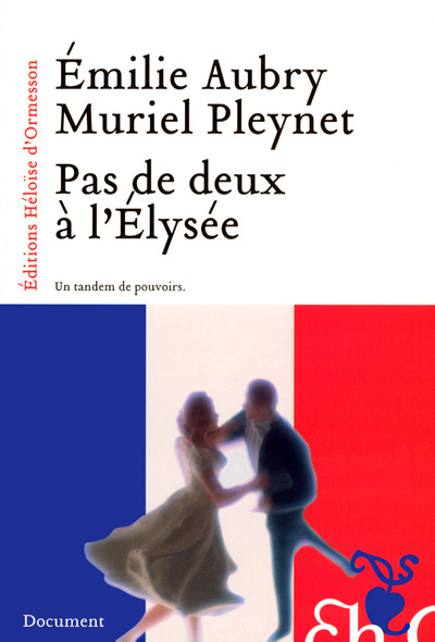 Knjiga Pas de deux à l'Elysée Émilie Aubry