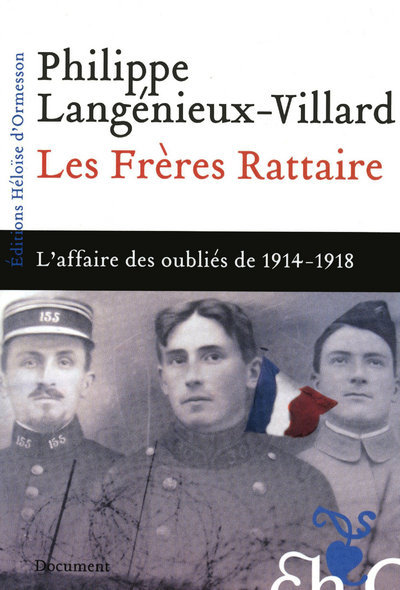 Carte Les frères Rattaire - L'affaire des oubliés de 1914-1918 Philippe Langenieux-Villard