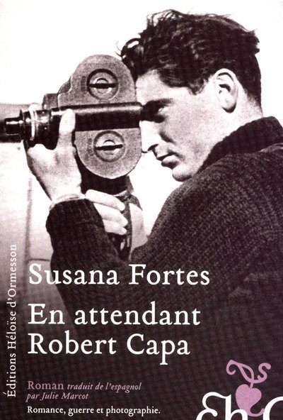 Kniha En attendant Robert Capa Susana Fortes