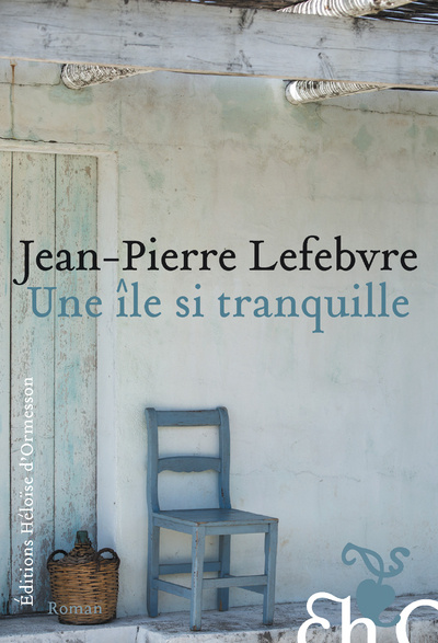Knjiga Une île si tranquille Jean-Pierre Lefebvre