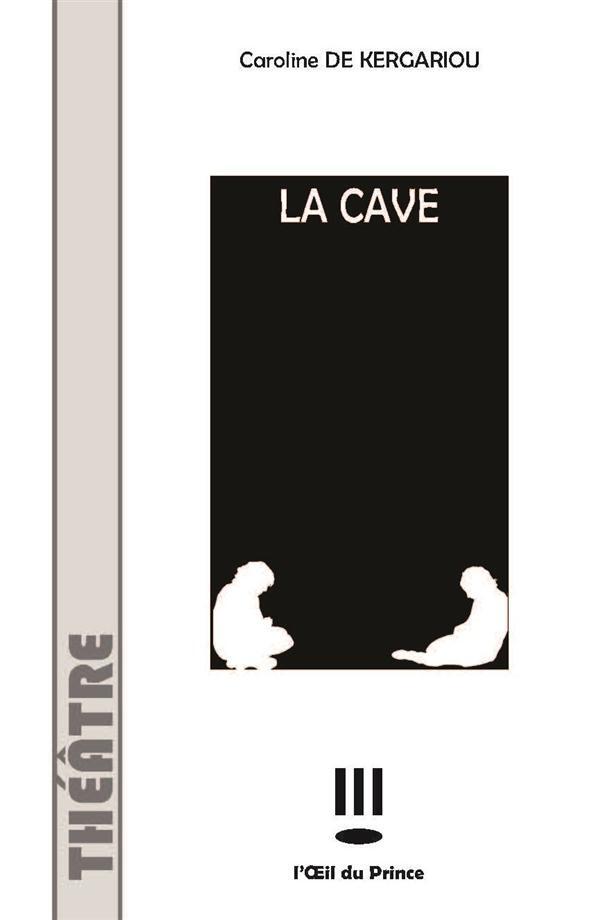 Βιβλίο la cave De kergariou caroline