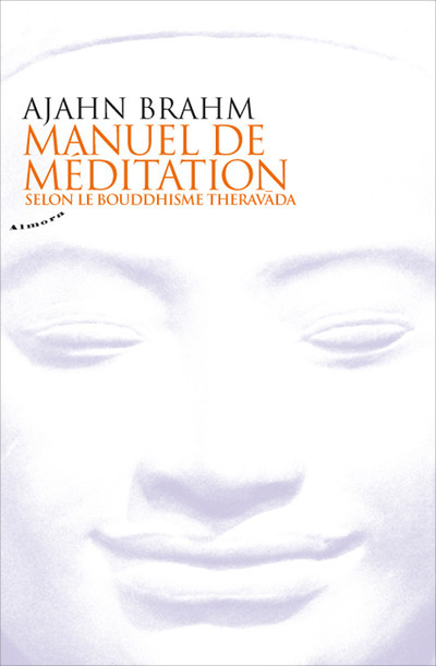 Book Manuel de méditation selon le bouddhisme theravada Ajahn Brahm