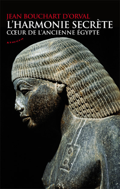 Kniha L'harmonie secrète - Coeur de l'ancienne Egypte Jean Bouchart d'Orval