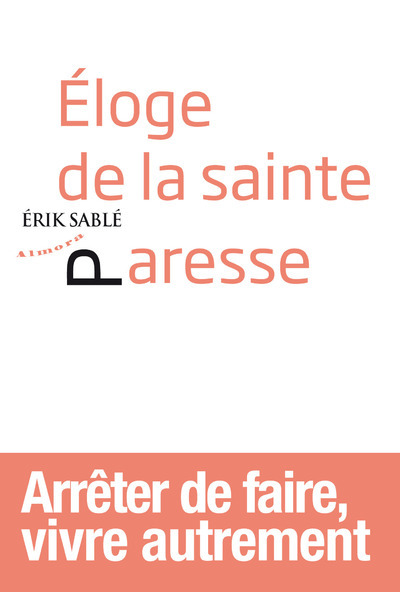 Kniha Eloge de la sainte paresse Erik Sablé
