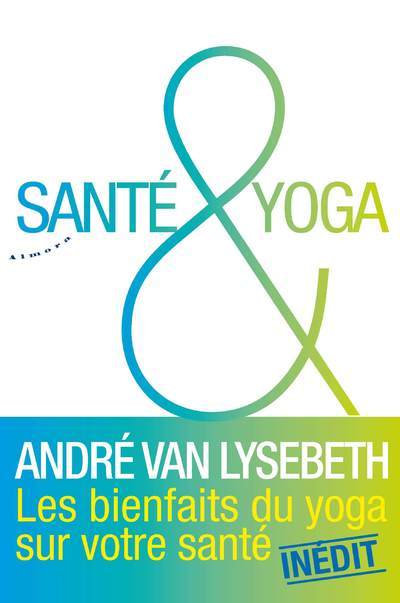 Kniha Santé & yoga André Van Lysebeth