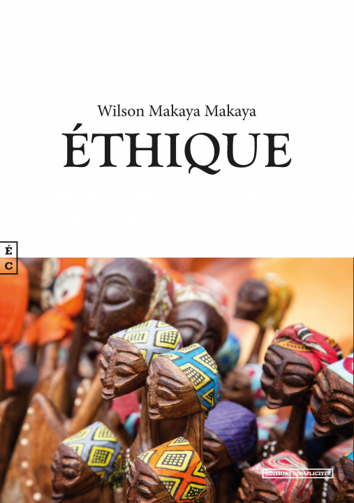 Knjiga ETHIQUE MAKAYA WILSON