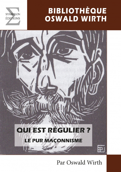 Knjiga QUI EST REGULIER ? LE PUR MACONNISME OSWALD WIRTH