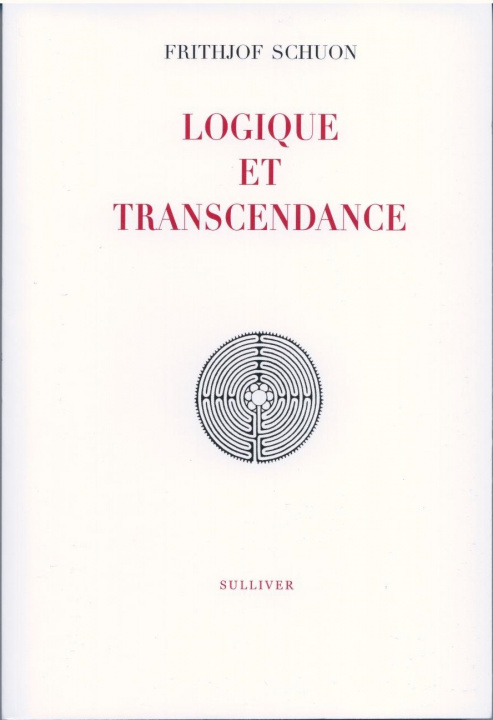 Könyv Logique Et Transcendance SCHUON Frithjof