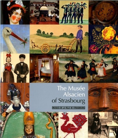 Книга The musée Alsacien of Strasbourg Malou Schneider