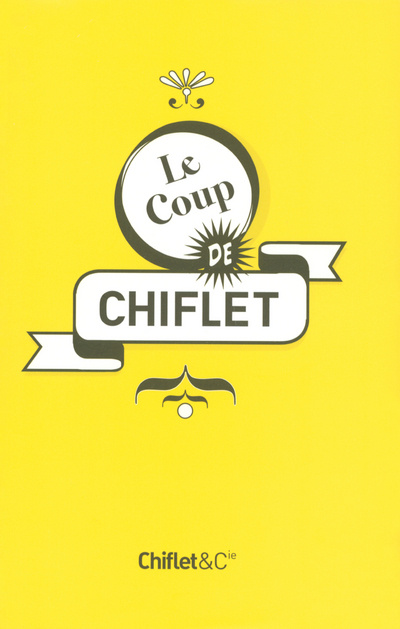 Kniha LE COUP DE CHIFLET Jean-Loup Chiflet