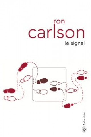 Kniha LE SIGNAL CARLSON RON