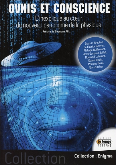 Könyv Ovnis et Conscience - L'Inexpliqué au coeur du nouveau paradigme de la physique 