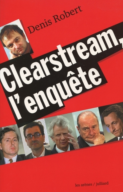Kniha Clearstream, l'enquête Denis Robert