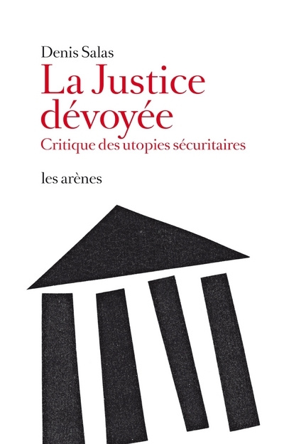 Kniha La Justice dévoyée Denis Salas