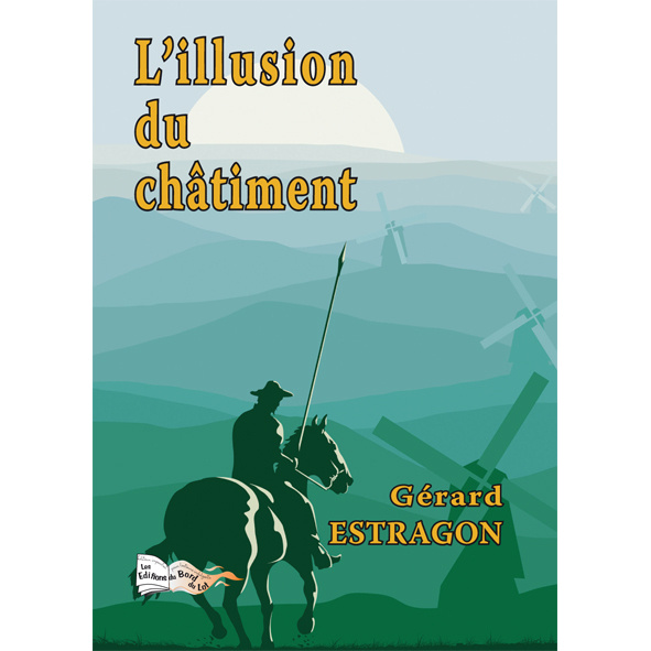 Knjiga L'ILLUSION DU CHÂTIMENT ESTRAGON