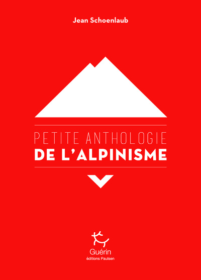Knjiga Petite anthologie de l'alpinisme Jean Schoenlaub