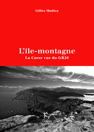 Boek L'île-montagne - La Corse vue du GR20 Gilles Modica