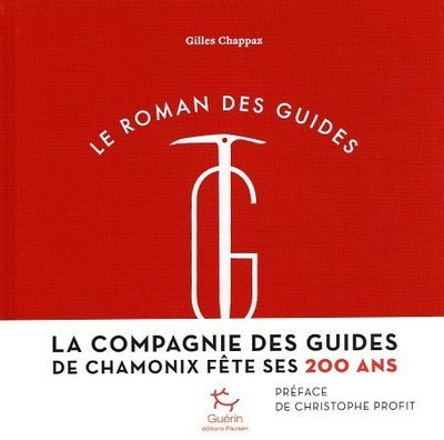 Kniha Le Roman des guides Gilles Chappaz