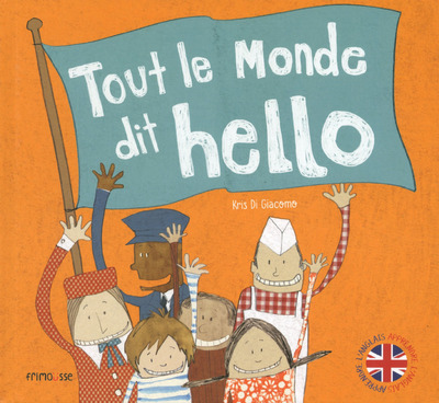 Livro Tout le monde dit hello Kris Di Giacomo