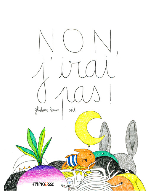 Książka Non, j' irai pas ! Ghislaine Roman