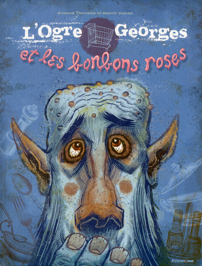 Carte L'Ogre Georges et les bonbons roses Arnaud Tiercelin