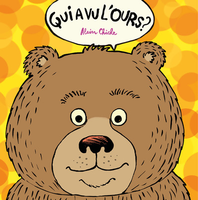 Book Qui a vu l'ours ? Alain Chiche